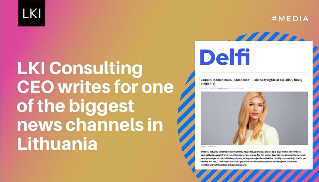 LKI Consulting CEO writes for one of the biggest news channels in Lithuania